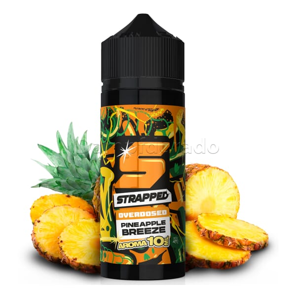 Aroma Pineapple Breeze - Strapped Overdosed